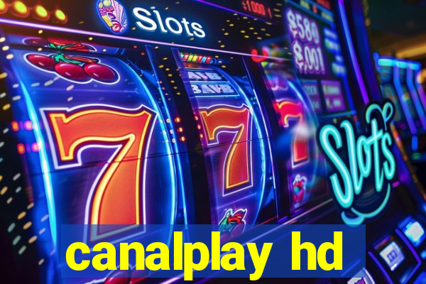 canalplay hd